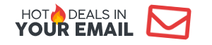 Hot Deals in Your Email